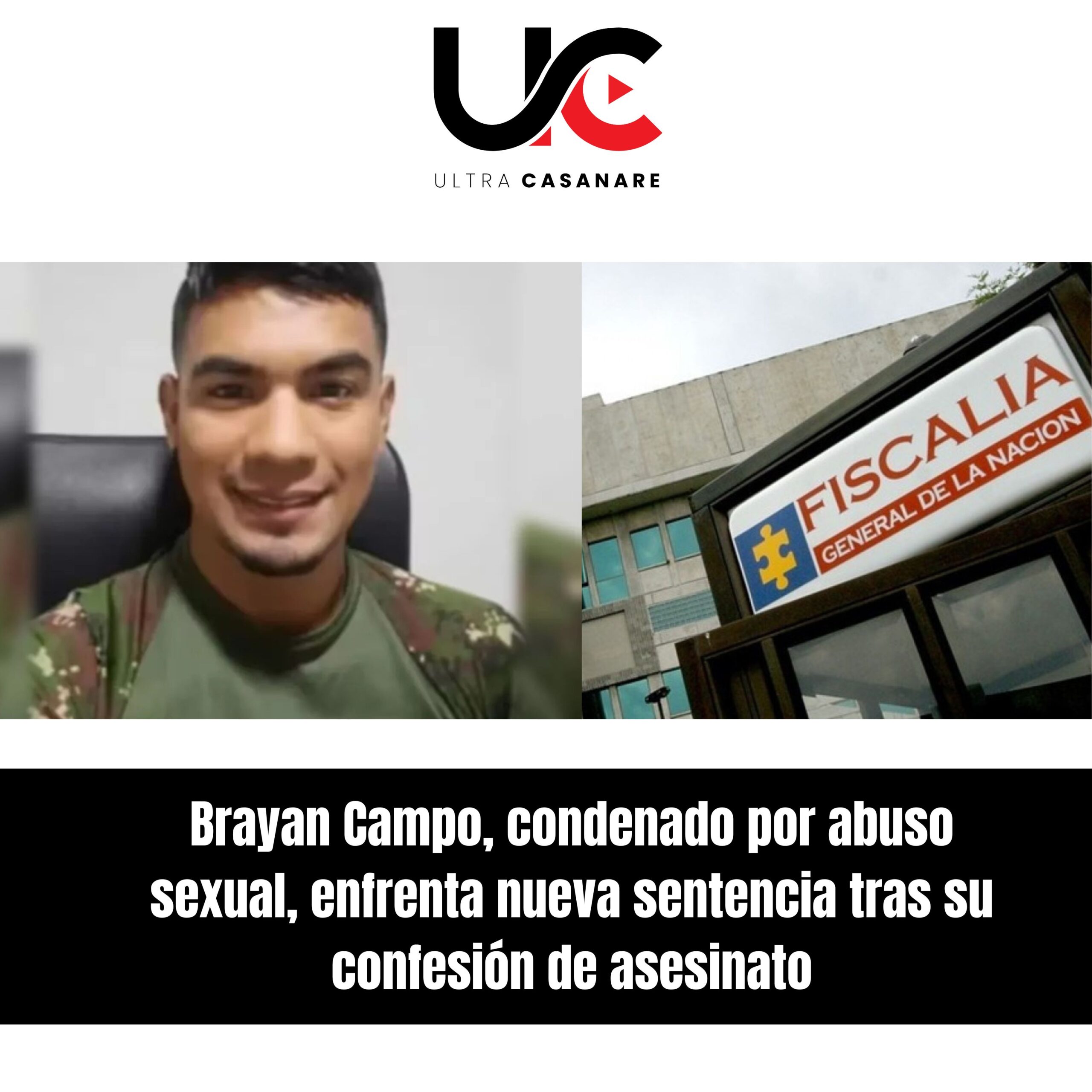 Brayan Campo, confeso asesino, recibe condena por abuso sexual a otra menor